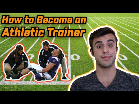 HOW TO BECOME AN ATHLETIC TRAINER !