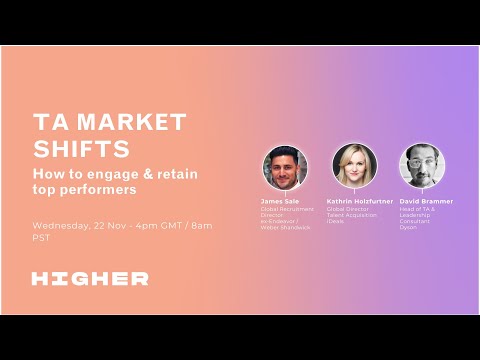 Webinar 27:  TA Market Shifts. How to engage & retain top performers