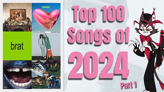 Top 100 BEST Songs of 2024 (Part 1: 100 - 51)