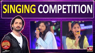 Singing Competition In Game Show Aisay Chalay Ga With Danish Taimoor | BOL Entertainment