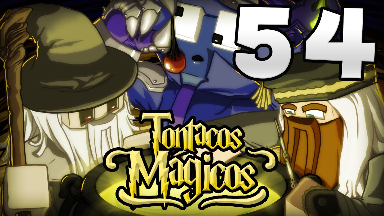 TONTACOS MÁGICOS Ep. 54 - LIÁNDOLA UN POCO, SOLO UN POCO -