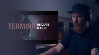 Reacting to: Termina - Desolate Specter
