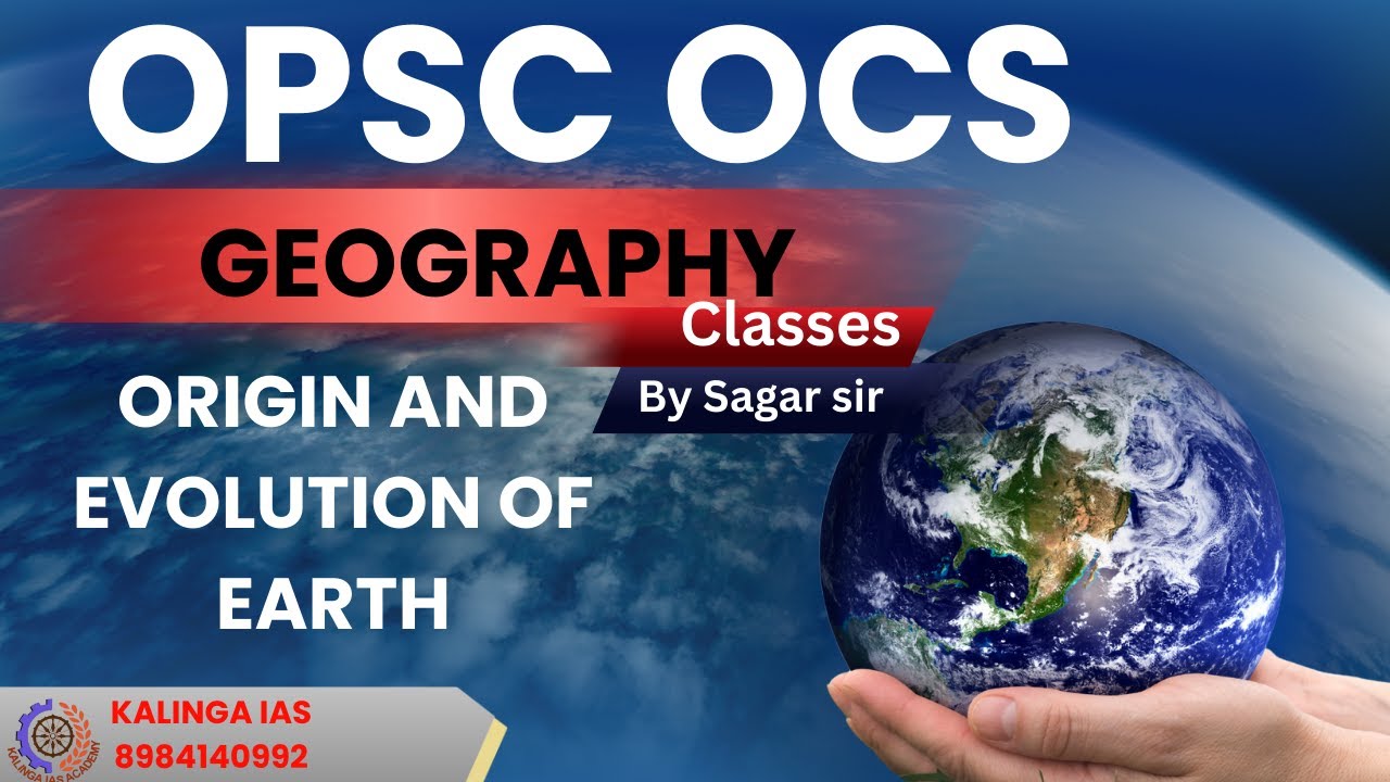 GEOGRAPHY CLASSES | KALINGA IAS | OPSC OCS | By Sagar sir | #opsc #kalingaias #upsc #civilservices