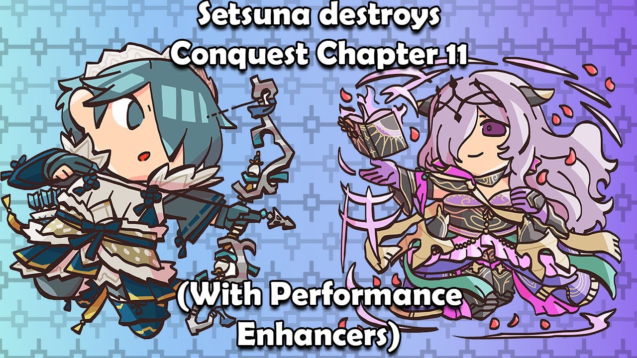 Setsuna abuses Tonics to demolish Conquest Chapter 11 - Fire Emblem Fates Birthquest, Episode 7