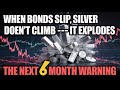 WHEN BONDS SLIP, SILVER DOESN’T CLIMB — IT EXPLODES ⚡ THE NEXT 6 MONTH WARNING