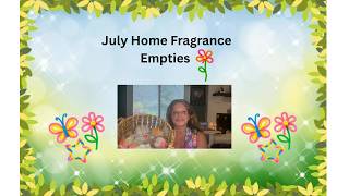 Scentsy/Vendor July Home Fragrance Empties