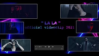 LA LA - OFFICIAL MUSIC VIDEOCLIP 2021 |  لا لا 