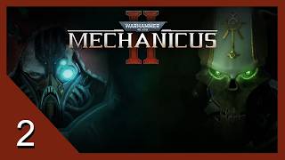 Risky Reconnaissance - Warhammer 40k: Mechanicus 2 (Mechanicus) - Lets Play - 2