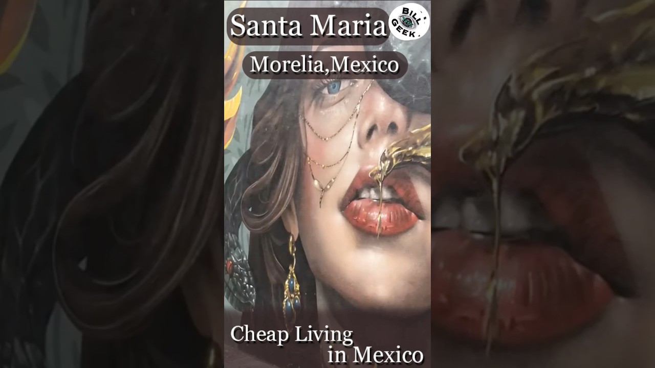 Cheap Living in Mexico | Morelia Michoacan
