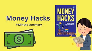 Money Hacks | Larry Steinhouse | 5-minute summary screenshot 4