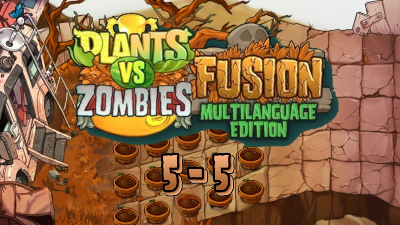 Plants vs. Zombies Fusion | 5-5