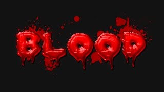 Blood Text Effect - Photoshop Tutorial