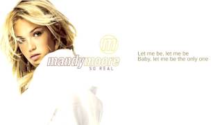 Watch Mandy Moore Let Me Be The One video