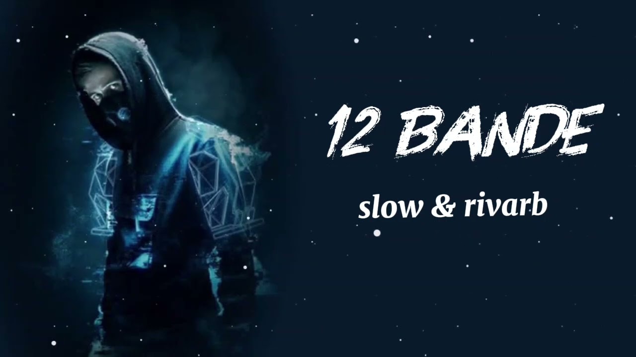 12 Bande (slow reverb)