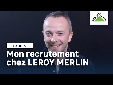 Les candidats en parlent - Fabien, Digital Product Leader | Leroy Merlin