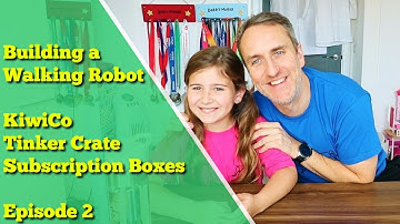 Building a Walking Robot | KiwiCo Tinker Crate | Episode 2