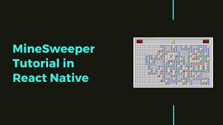 Minesweeper Tutorial in React Native