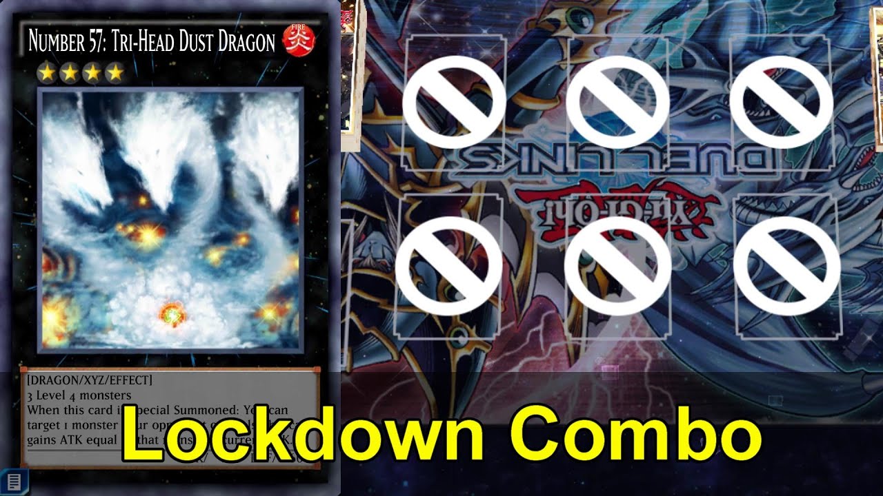 [Yu-Gi-Oh! Duel Links] Lockdown Combo ft. Number 57: Tri-Head Dust Dragon