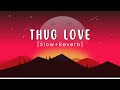Thug love slowreverb inderr  latest punjabi song 2023  chatiya te tak ve  melolit