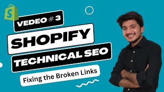 #3 - SHOPIFY SEO : Broken Links Fixing by Waqar Ahmad