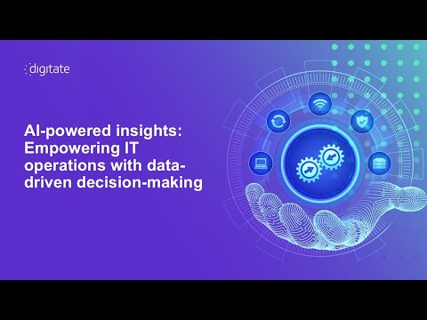 AI powered insights - Empowering IT operations with data driven decision making - video from Digitate