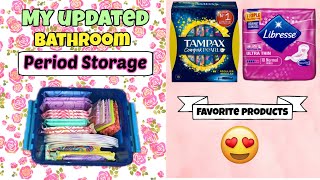 My Bathroom Period Storage || March 2020