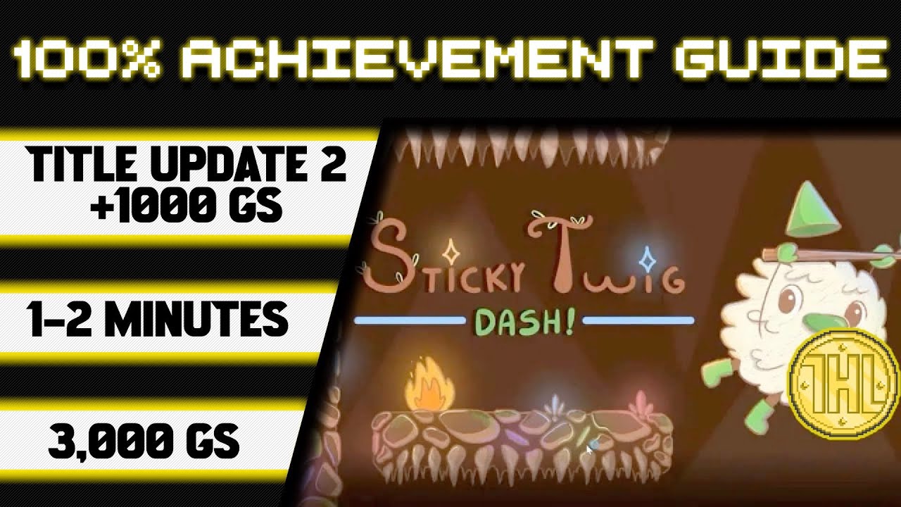 Sticky Twig Dash Title Update 2 100% Achievement Walkthrough * 1000GS in 1-2 Minutes *