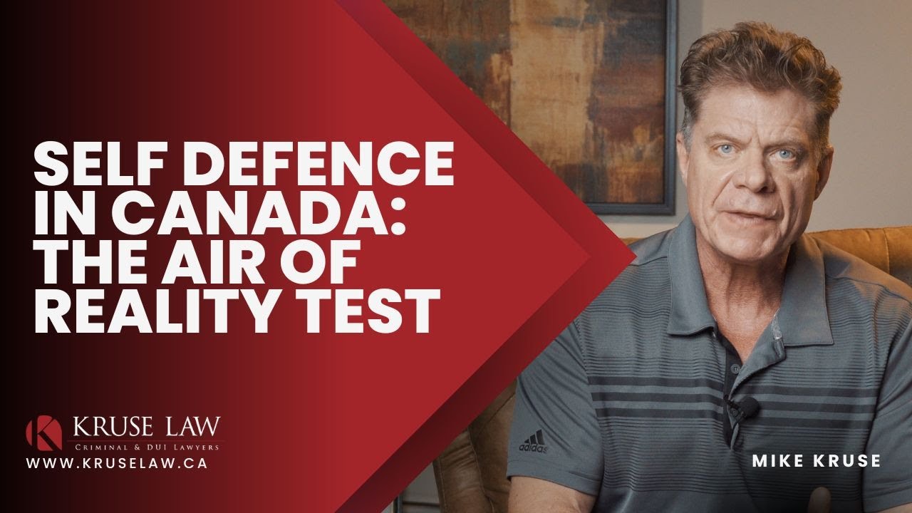 SELF DEFENCE IN CANADA  THE AIR OF REALITY TEST