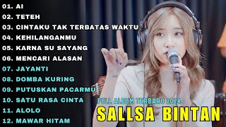 AI - TETEH - CINTAKU TAK TERBATAS WAKTU || SALLSA BINTAN || MIX MUSIC PLAYLIST 2024