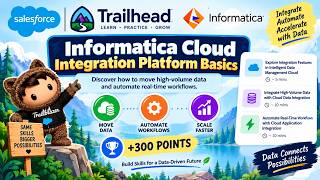 Informatica Cloud Integration Platform Basics 🚀 | Salesforce Trailhead
