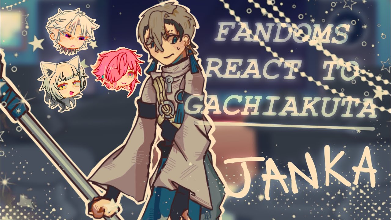 ╰┈➤ Ი︵𐑼 FANDOMS REACT TO || °❀⋆.ೃ࿔*:･GACHIAKUTA ˙ . ꒷ :wastebasket: . 𖦹˙— !! || JANKA || 2X SPEED 