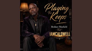 Playing for Keeps
