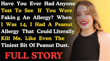 Have You Ever Had Anyone Test To See If You Were Faking An Allergy? When I Was 14,..Real story