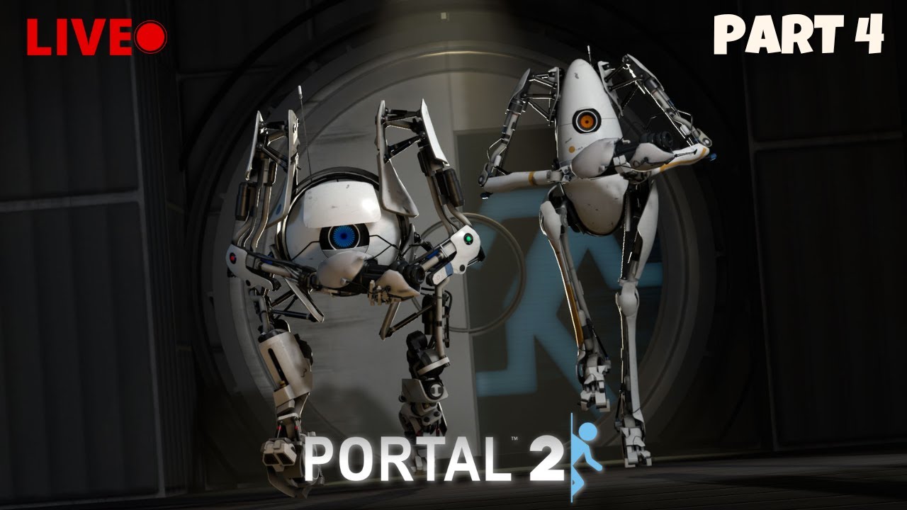 Portal 2 Gameplay Walkthrough Part 4 | First Time Playing | Funny & Chill Livestream