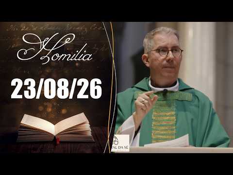 Homilia Diária | 23/08/26 | Padre Luiz Eduardo Baronto