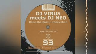 Dj Virus Meets Dj Neo - Intoxication (Original mix)