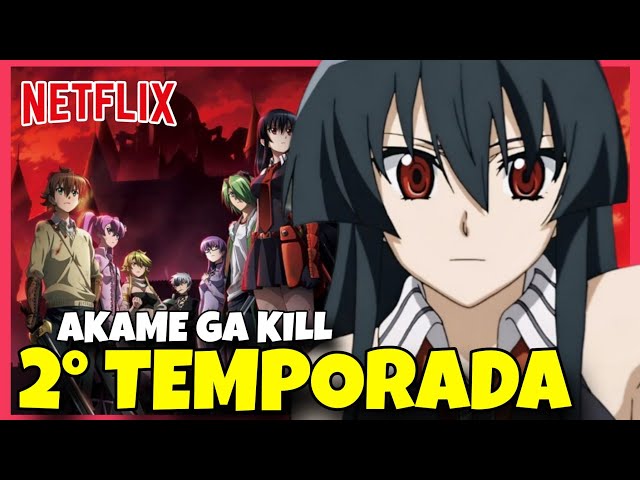 VAI TER AKAME GA KILL 2 TEMPORADA ? - Anime Akame ga Kill season 2