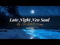 Lo-Fi Neo Soul beats to vibe &amp; unwind | 151 min | xvelvetdrift