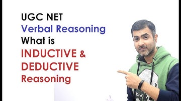What is  Inductive and Deductive Reasoning   UGC NET Paper 1   Easiest Explanation [VR]
