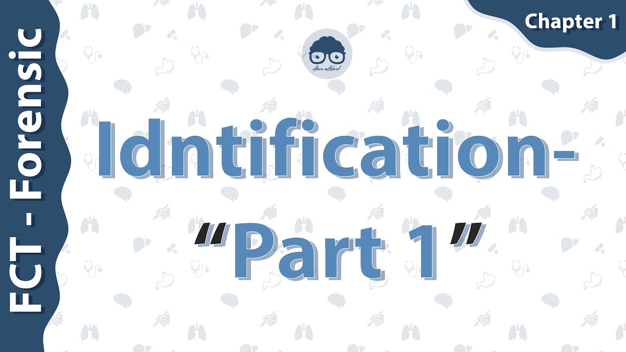 Онлайн-курс FCT – Криминалистика – Идентификация – Д-р Амро Ашраф