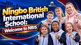 Ningbo British International School (NBIS): A Multicultural Student Community