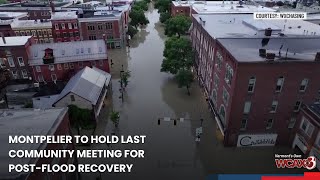 Montpelier to hold last community meeting for post-flood recovery