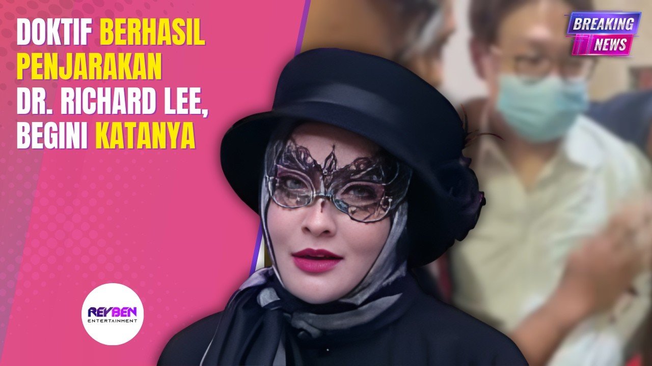 MANGKIR LAPOR MALAH MASUK SEL! DOKTIF SINDIR NASIB DR.RICHARD LEE YANG SOK KEBAL HUKUM!