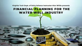 Part 1: Financial Planning for the Water Well Industry