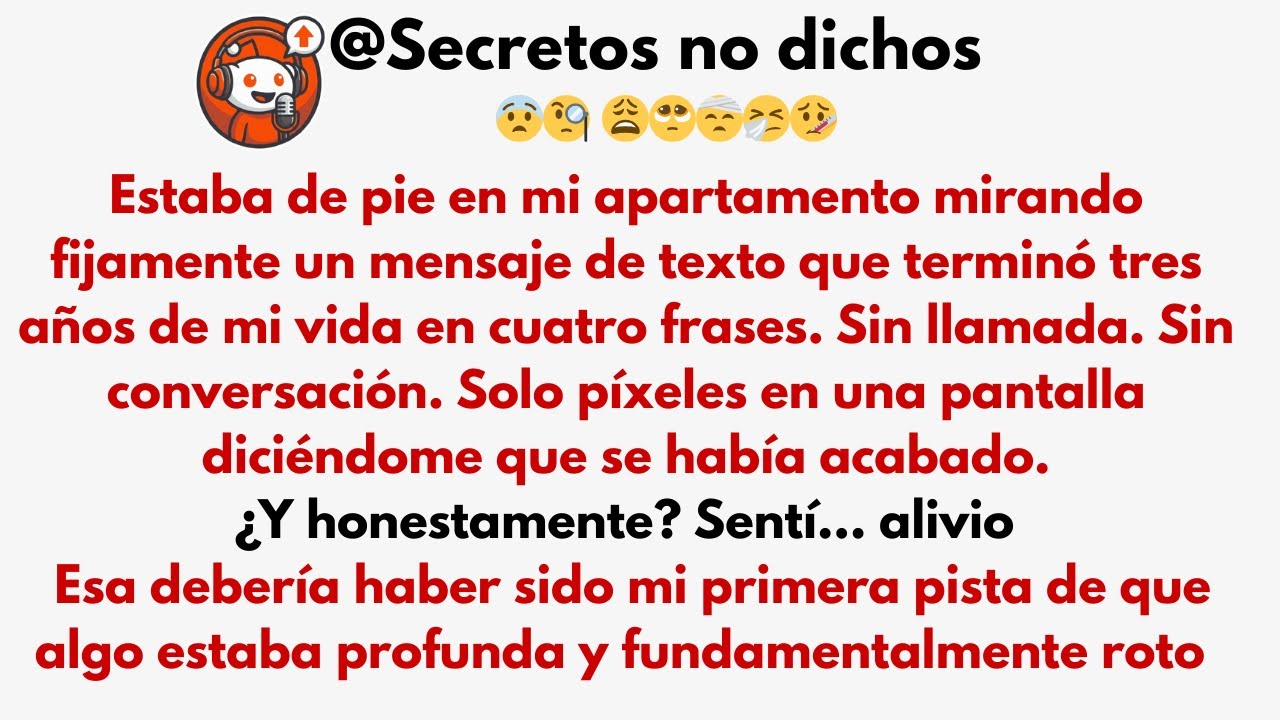 Me dejaron por mensaje de texto… y luego mi papá me soltó la verdad más dura