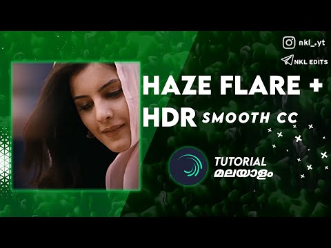 Ae advanced haze flare + Hdr smooth CC | Alightmotion Tutorial Malayalam | NKL EDITS