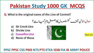 Pakistan Study 1000 GK MCQs- #25| FPSC PPSC CSS PMS ISSB NTS PTS ETEA ARMY POLICE IB FIA UTS