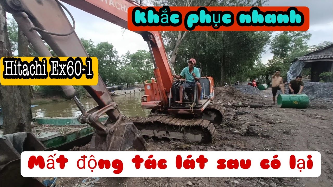 🔴khắc phục Nhanh mất động tác trên con xe Hitachi Ex60-1 rất phổ biến anh em trong nghề xe cuốc.