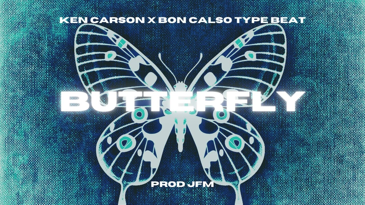 Ken Carson x Bon Calso Type Beat " BUTTERFLY " Payhip