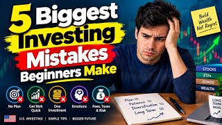 The 5 Biggest Investing Mistakes Beginners Make